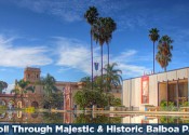 Stroll Through Majestic & Historic Balboa Park
